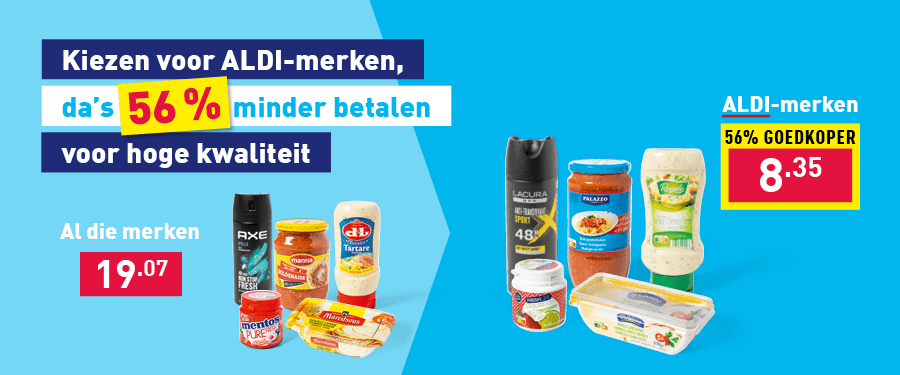 Kiezen voor ALDI-merken, da’s 56 % minder betalen voor hoge kwaliteit