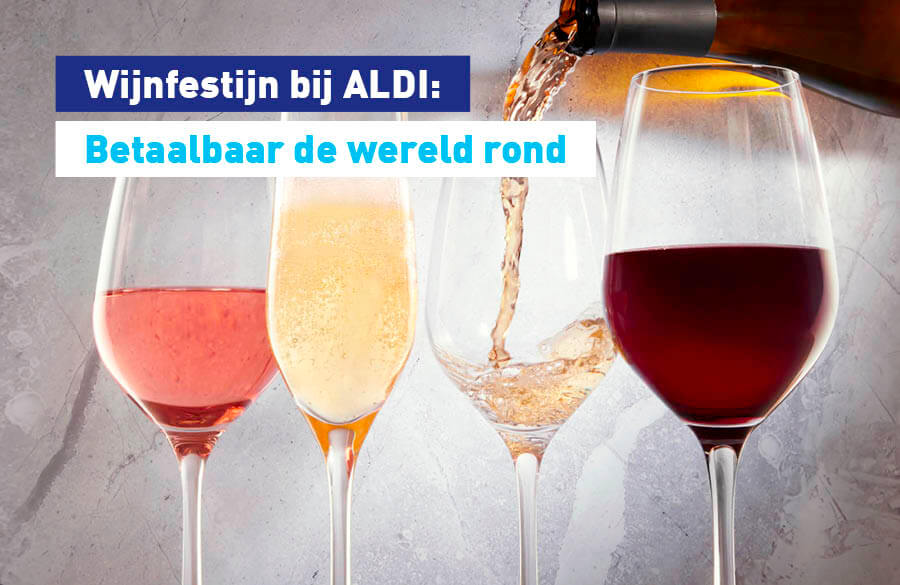 Wijnfestijn bij ALDI: Betaalbaar de wereld rond