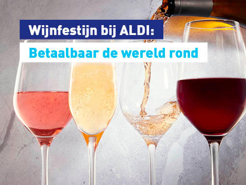 Wijnfestijn bij ALDI: Betaalbaar de wereld rond